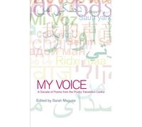 My Voice: A Decade of Poems from the Poetry Translation Centre