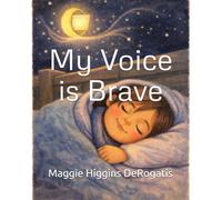 My Voice is Brave (The Brave Heart Series)