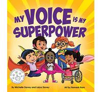 My Voice is My Superpower