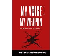 My Voice Is My Weapon: Broken but Not Destroyed