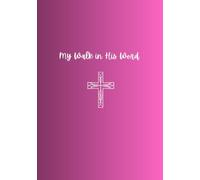 My Walk in His Word: Scripture Journal