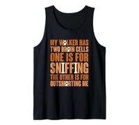 My Walker Has Two Brain Cells Funny Dog Owner Tank Top