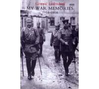 My War Memories 1914-1918: v. 1-2