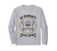 My Warranty Never Expired Hip Replacement Long Sleeve T-Shirt