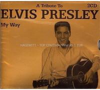 My Way - A Tribute to Elvis Presley