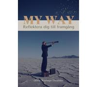 My Way: Reflektera dig till framgång