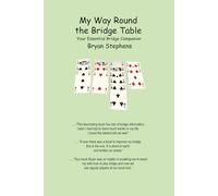 My Way Round the Bridge Table: Your Essential Bridge Companion