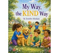 My Way, the Kind Way (Strong Kids Series)