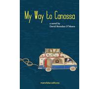 My Way to Canossa: a novel
