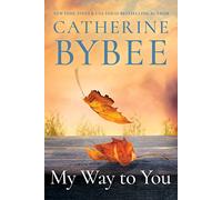 My Way To You: 1 (Creek Canyon)
