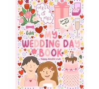 My Wedding Day Colouring and Activity Book for Kids! Mrs and Mrs, Bride and Bride: Happy Doodle Club
