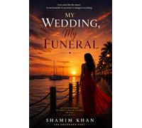 My Wedding, My Funeral: He Came to Die. He Found a Reason to Live.