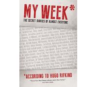 My Week*: The secret diaries of almost everyone