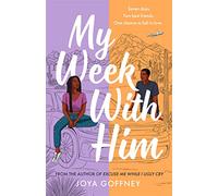 My Week with Him: Seven days. Two best friends. One chance to fall in love ...