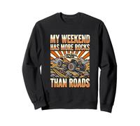 My Weekend Has More Rocks Than Roads Off Road 4x4 Sweatshirt