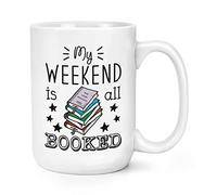 My Weekend is All Booked 15oz Large Mug Cup
