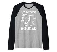 My weekend is all booked - Cute Book Reader Lover Bookworm Raglan Baseball Tee