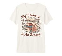 My Weekend is All Booked Cute Cozy Reading Lover Floral Premium T-Shirt