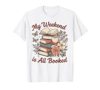 My Weekend is All Booked Cute Cozy Reading Lover Floral T-Shirt