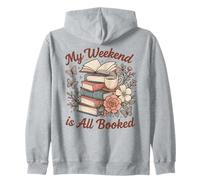 My Weekend Is All Booked Cute Cozy Reading Lover Floral Zip Hoodie
