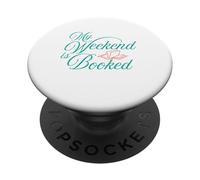 My Weekend Is Booked Reading Book Lovers Library PopSockets Adhesive PopGrip