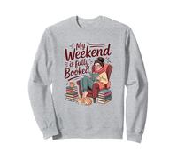 My Weekend Is Fully Booked Cozy Bookworm Women Love Reading Sweatshirt