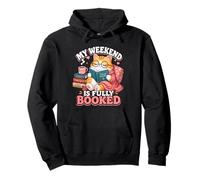 My Weekend Is Fully Booked Cute Cat Book Lover Dad Joke Pullover Hoodie