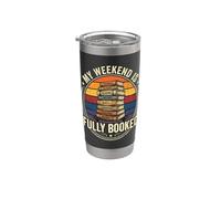 My Weekend is Fully Booked Funny Reading Lover Stainless Steel Insulated Tumbler
