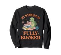 My Weekend Is Fully Booked Sweatshirt