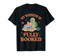 My Weekend is Fully Booked T-Shirt