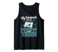My Weekends are All Booked Up with Yarn Crochet Crocheter Tank Top