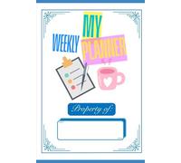My Weekly Planner: Simple, fuss free, easy to use. Get your life more organised.