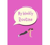 My Weekly Routine