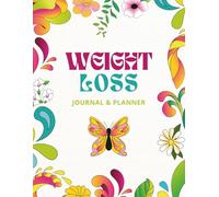 My Weight Loss Journal and Planner: Daily food and exercise Diary