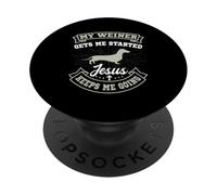 My Weiner Gets Me Started Jesus Keeps Me Going Dachshund PopSockets Adhesive PopGrip
