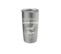 My Weiner Gets Me Started Jesus Keeps Me Going Dachshund Stainless Steel Insulated Tumbler