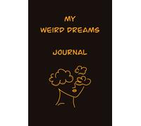 My weird dreams journal
