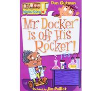 My Weird School #10: Mr. Docker Is off His Rocker!