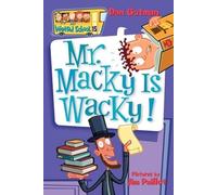 My Weird School #15: Mr. Macky Is Wacky!
