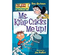 My Weird School #21: Ms. Krup Cracks Me Up!