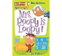 My Weird School #3: Mrs. Roopy Is Loopy!