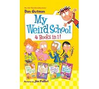 My Weird School 4 Books in 1!: Books 1-4