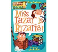 My Weird School #9: Miss Lazar Is Bizarre!