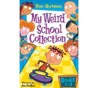 My Weird School Collection: Books 1 to 4