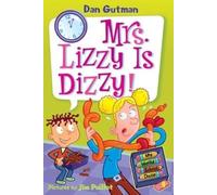 My Weird School Daze #9: Mrs. Lizzy Is Dizzy!