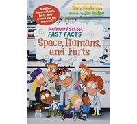 My Weird School Fast Facts: Space, Humans, and Farts
