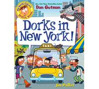 My Weird School Graphic Novel: Dorks in New York!: A Graphic Novel - A Fun-Filled Adventure Through Times Square and Famous Landmarks for Children (Ages 6-10): 3