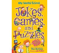 My Weird School: Jokes, Games, and Puzzles