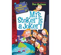 My Weirder-est School #11: Mrs. Stoker Is a Joker!: A Hilarious School Story about a Comedian Principal's Joke-Off for Kids (Ages 6-10)