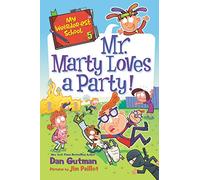 My Weirder-est School #5: Mr. Marty Loves a Party!